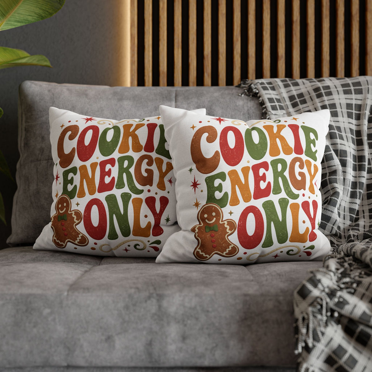 Christmas Cookie Energy Only Pillowcase — Festive Gingerbread Holiday Throw Pillow Cover