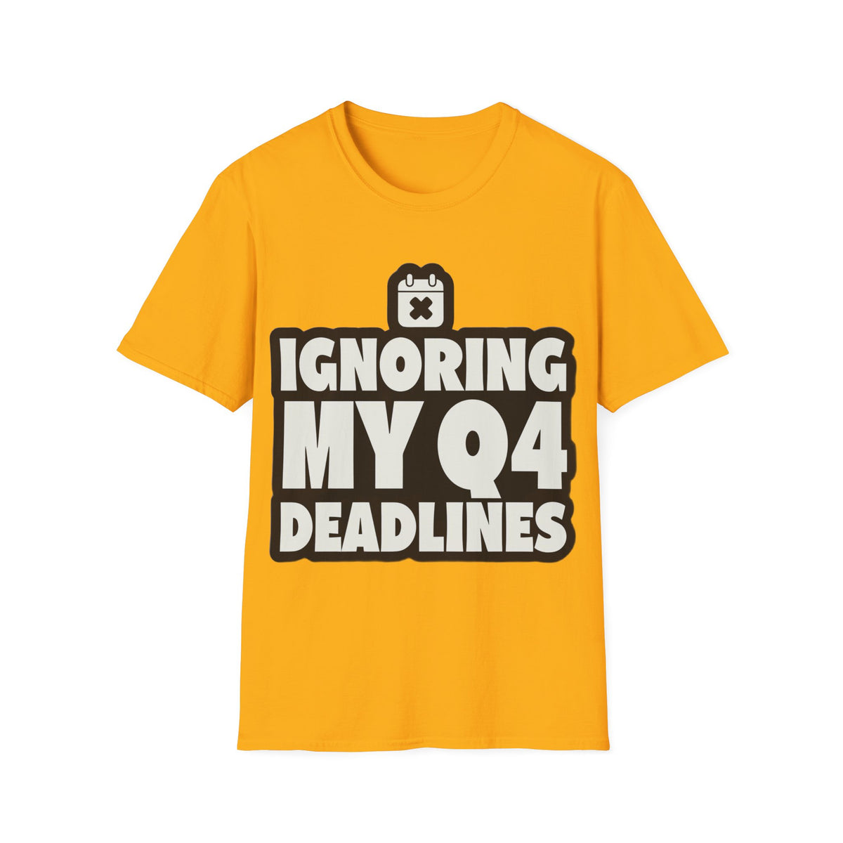 T-Shirt — Ignoring My 04 Deadline Graphic Tee - Trending Now - August 2026