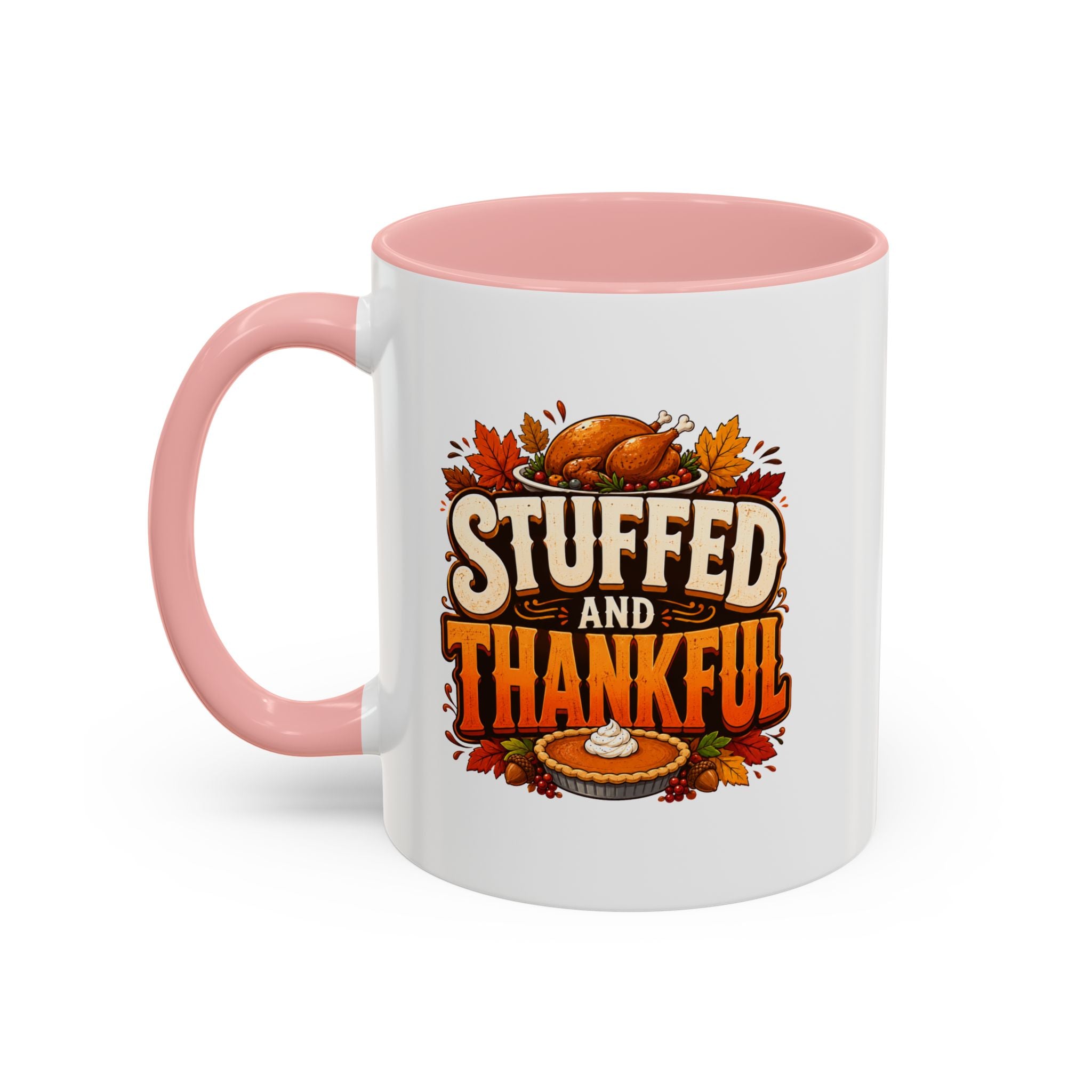 Thanksgiving Mug Stuffed and Thankful Thanksgiving Coffee Mug