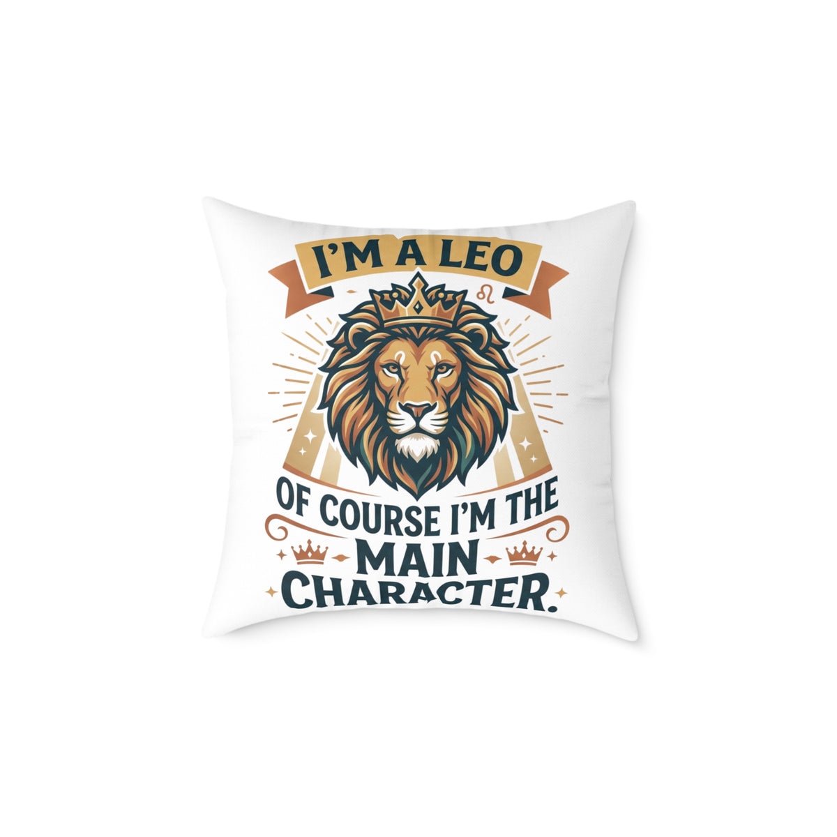 Leo Zodiac I'm The  Main Character Square Poly Canvas Pillow
