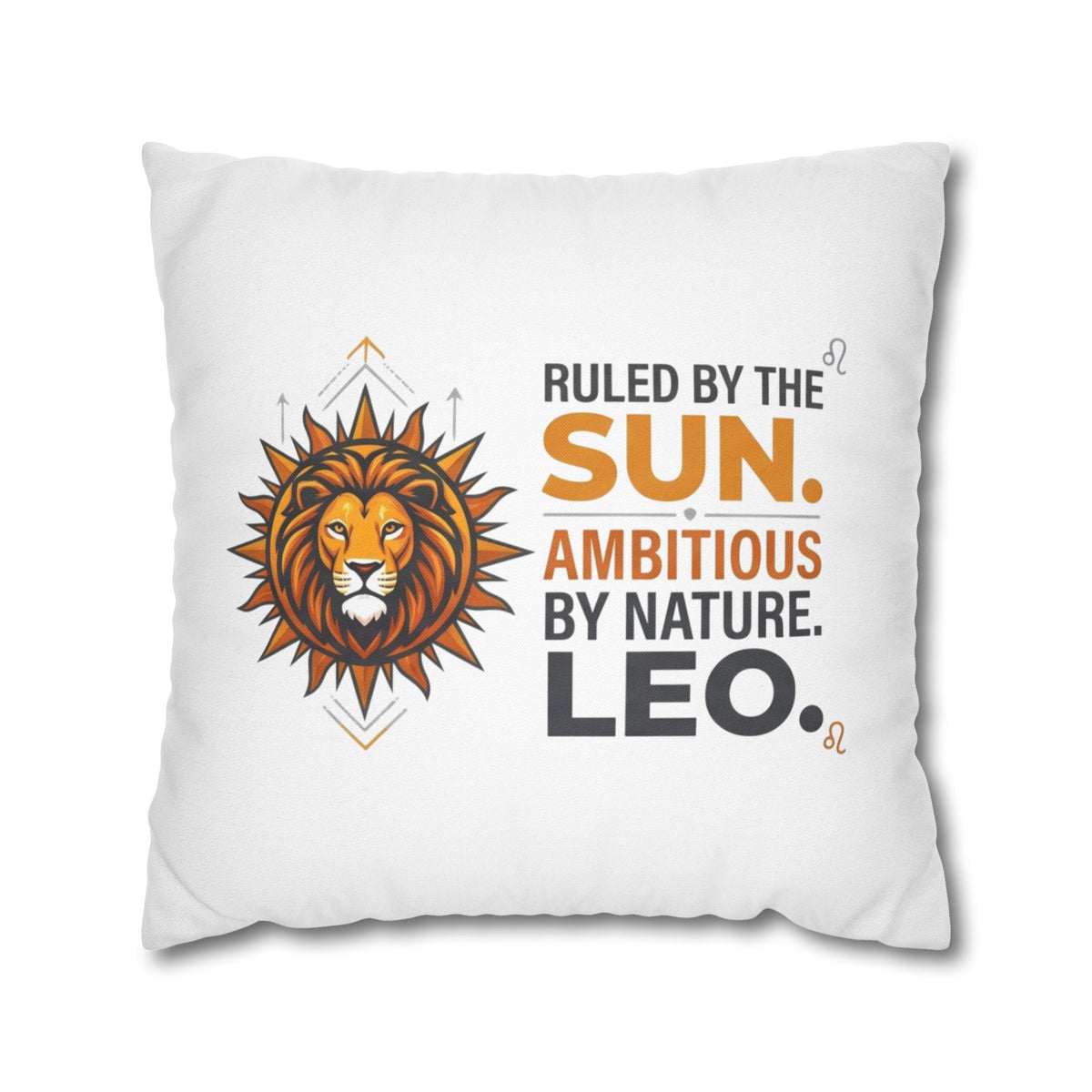 Leo Zodiac Ruled By The Sun Spun Polyester Square Pillowcase