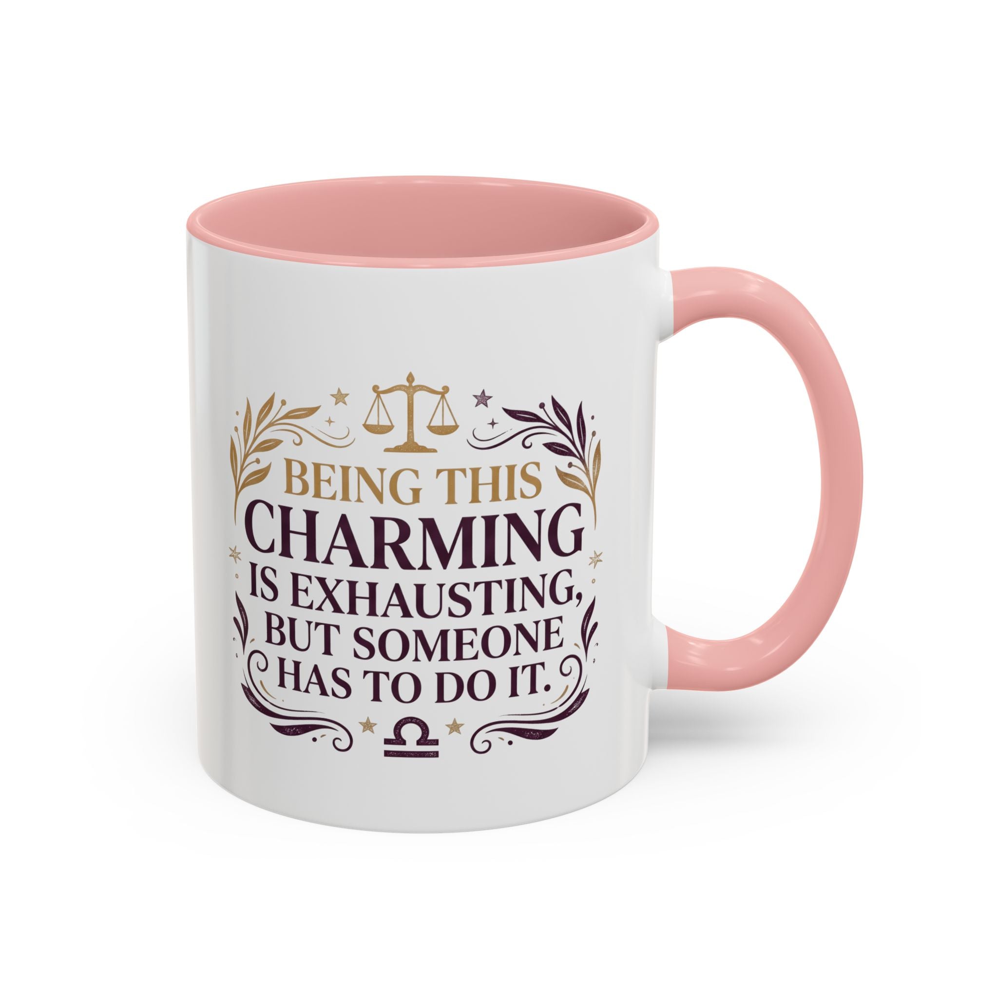 Libra Coffee Mug - "Being This Charming Is Exhausting" Astrology Zodiac Gift