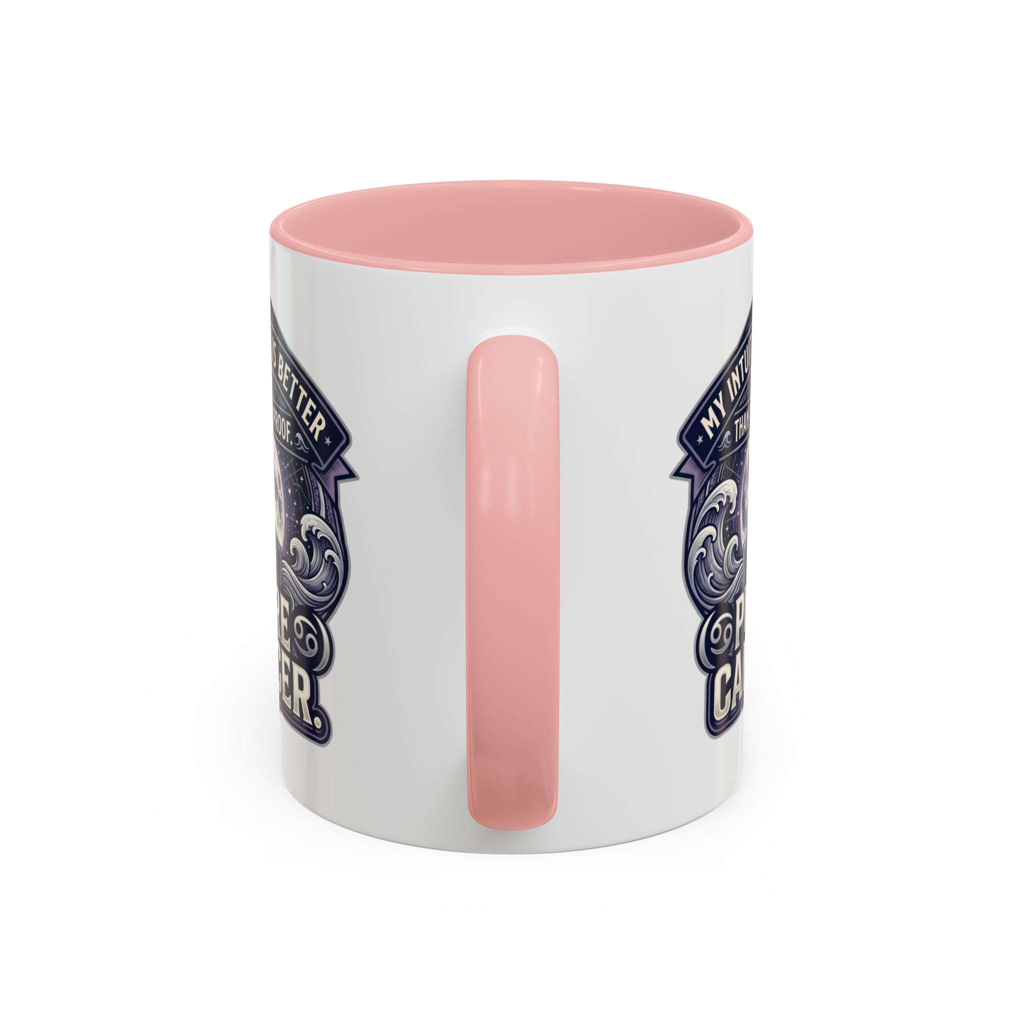 Accent Coffee Mug — 'My Intuition Is Better Than Your Proof' Pure Cancer Novelty Mug (11/15oz)