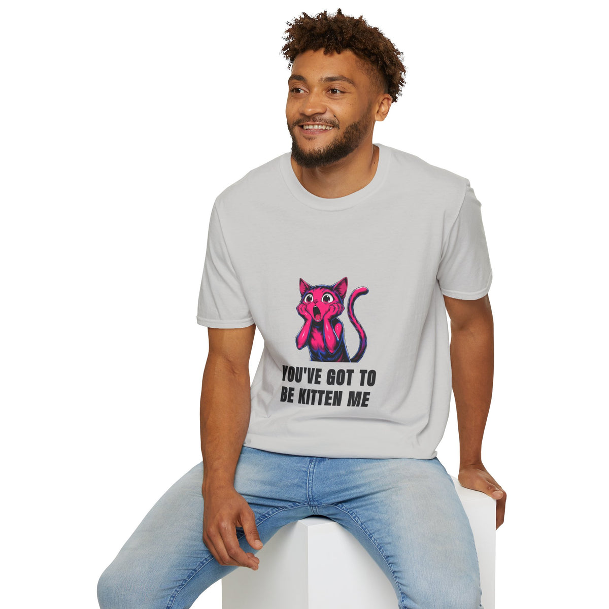 Kitten Me T-Shirt — Funny 'You've Got to Be Kitten Me' Cat Tee - Trending Now - August 2026