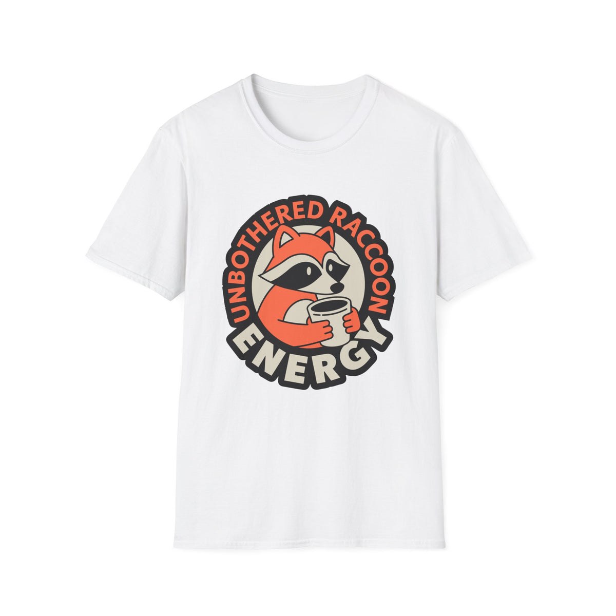 T-Shirt — Unbothered Raccoon Graphic Tee (Cozy Lazy Day Shirt) - Trending Now - August 2026