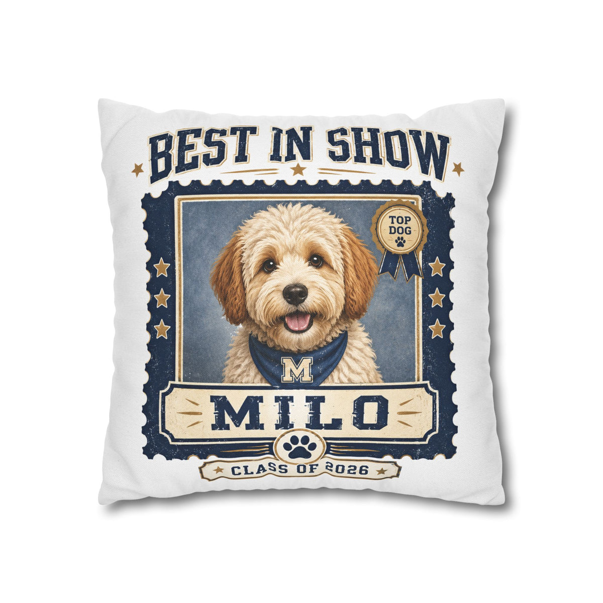 Best in Show Personalized Dog Pillowcase — "Milo" Class of 2026 Pet Decor Milo Bailey Dog Dad Mom