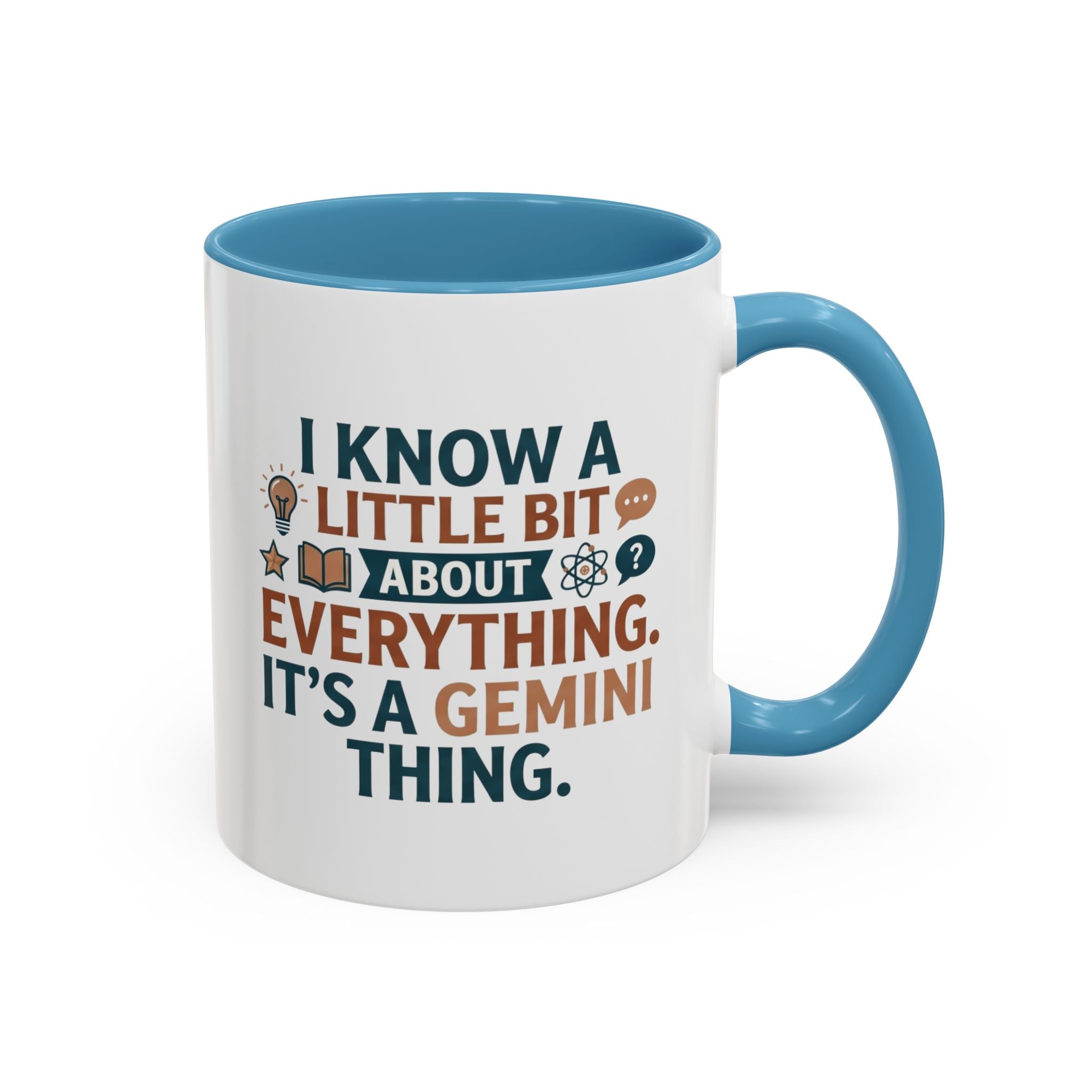 Gemini Zodiac Coffee Mug — "I Know a Little Bit About Everything, It's a Gemini Thing"