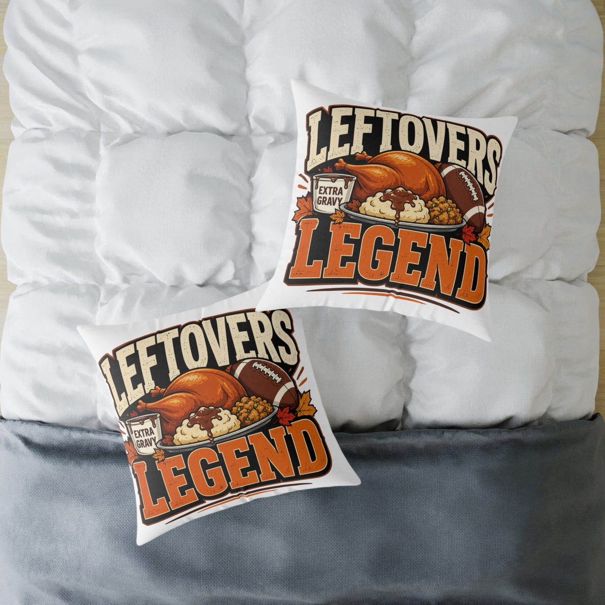 Thanksgiving Leftovers Legend Pillow
