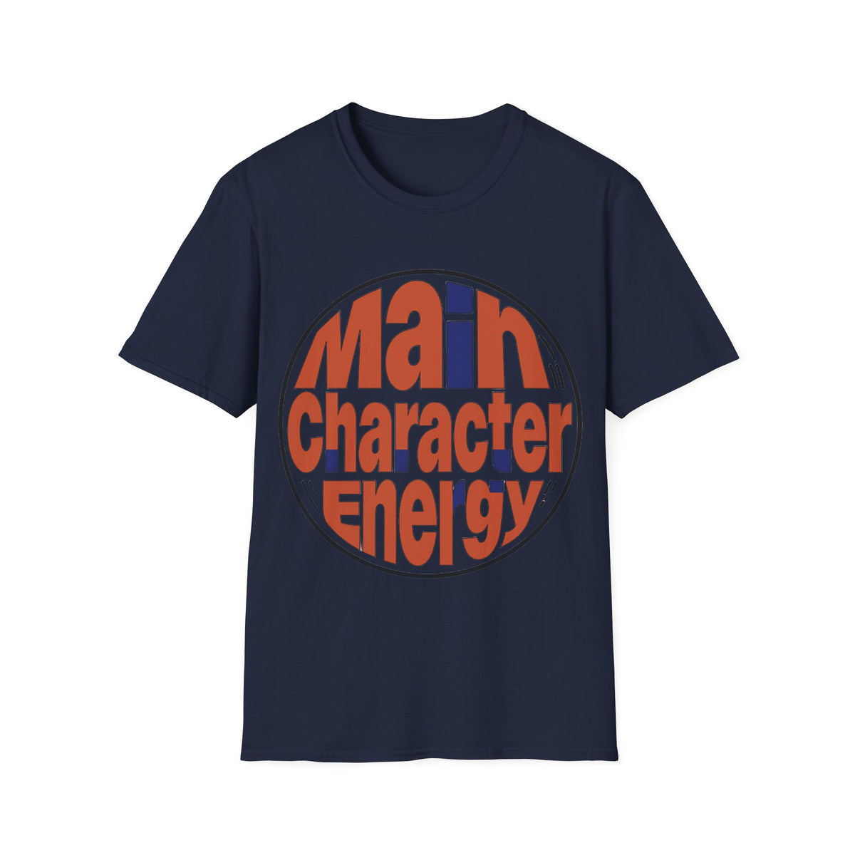 Main Character Energy T-Shirt - Trending Now - August 2026