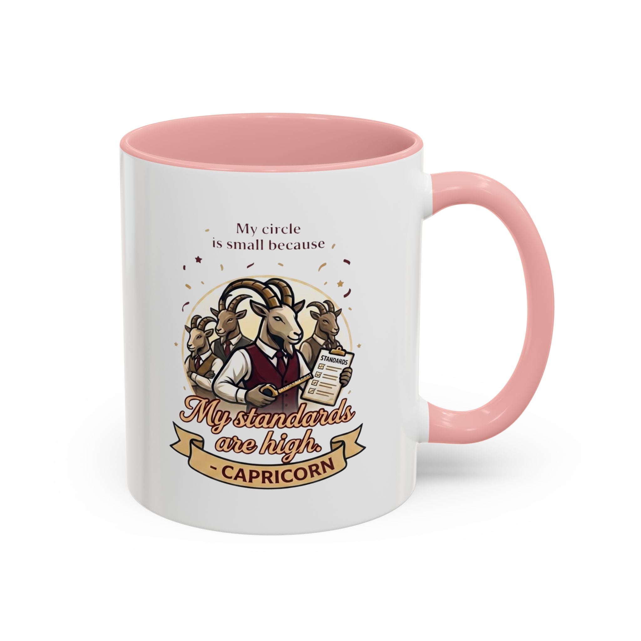 Capricorn Coffee Mug — "My Standards Are High" Zodiac Accent Mug (11/15oz)