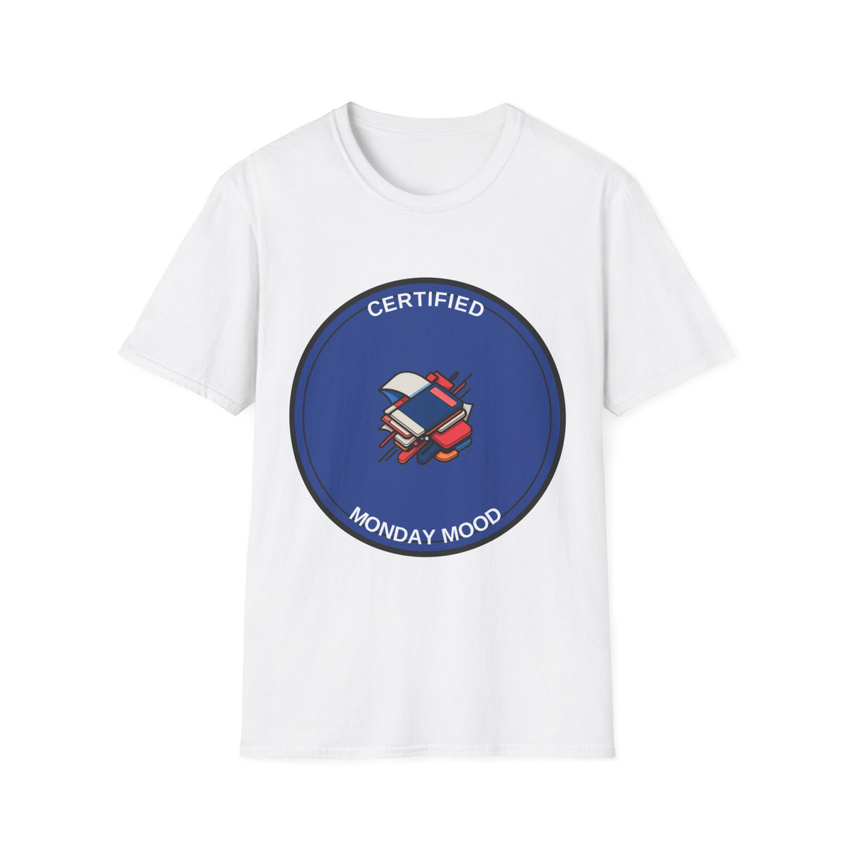 Monday Mood T-Shirt — "Certified Monday Mood" Graphic Tee - Trending Now - August 2026