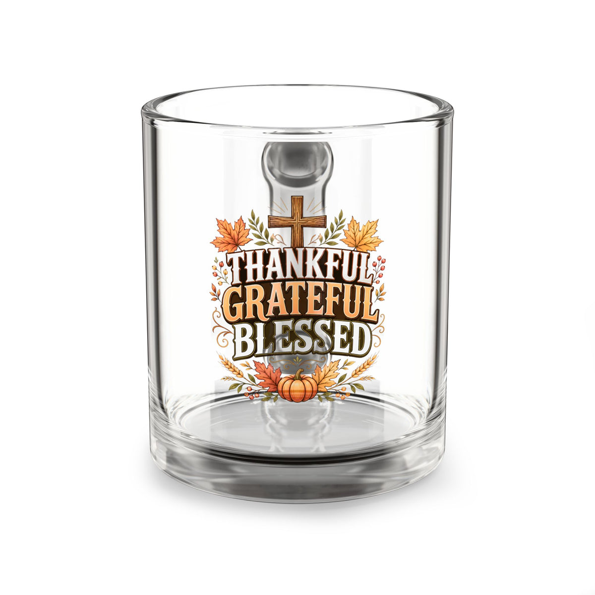 Thankful Grateful Blessed Glass Mug — 10oz Thanksgiving Faith Coffee Cup