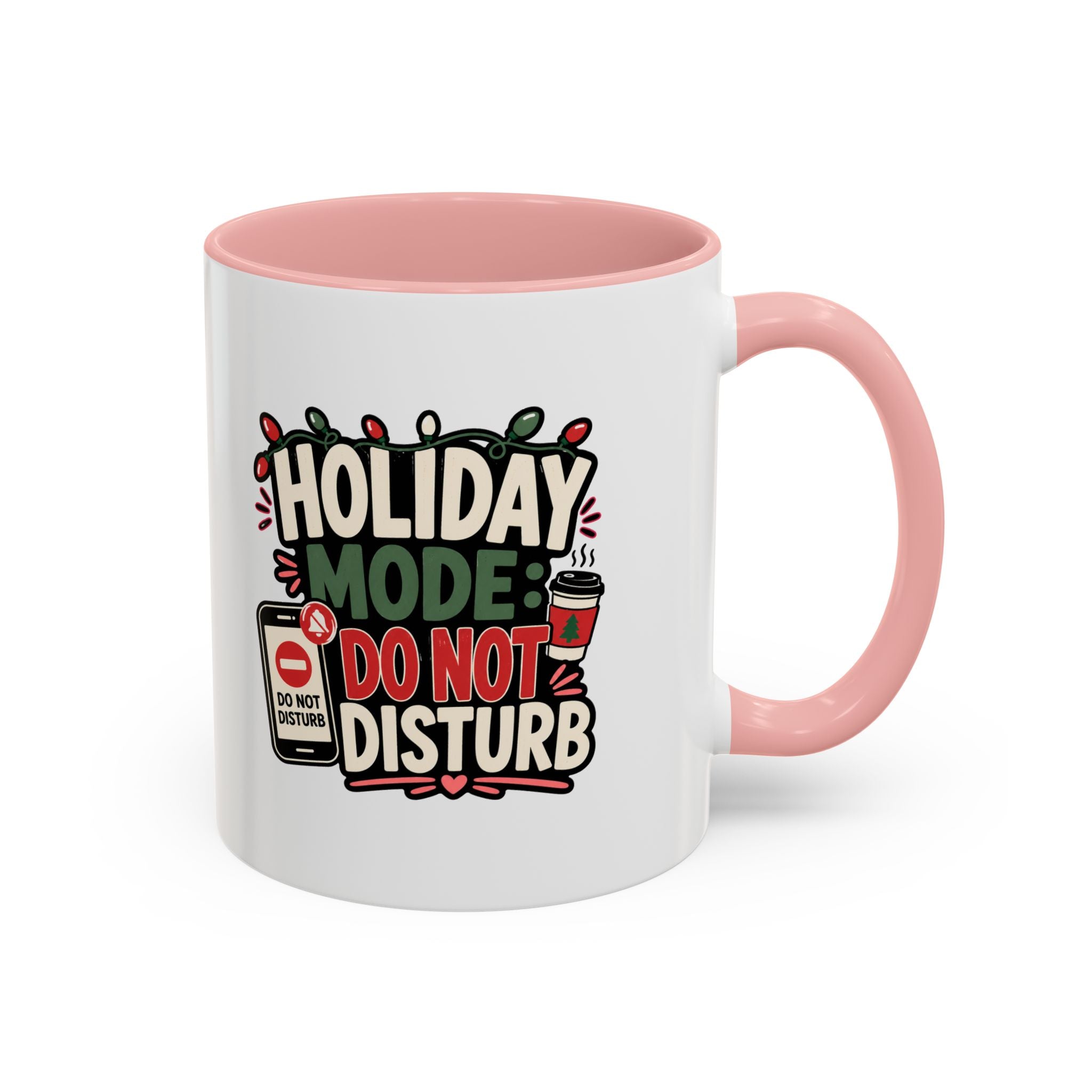 Modern Day Christmas Holiday Mode Coffee Mug — "Do Not Disturb" Accent Christmas Mug