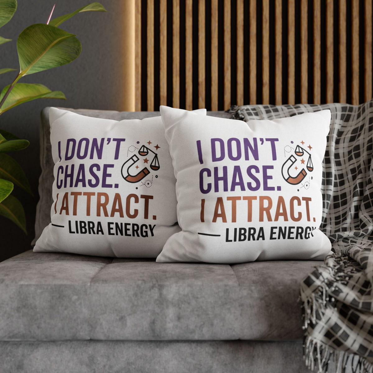 Libra Zodiac I Do Not Chase, I Attract Spun Polyester Square Pillowcase