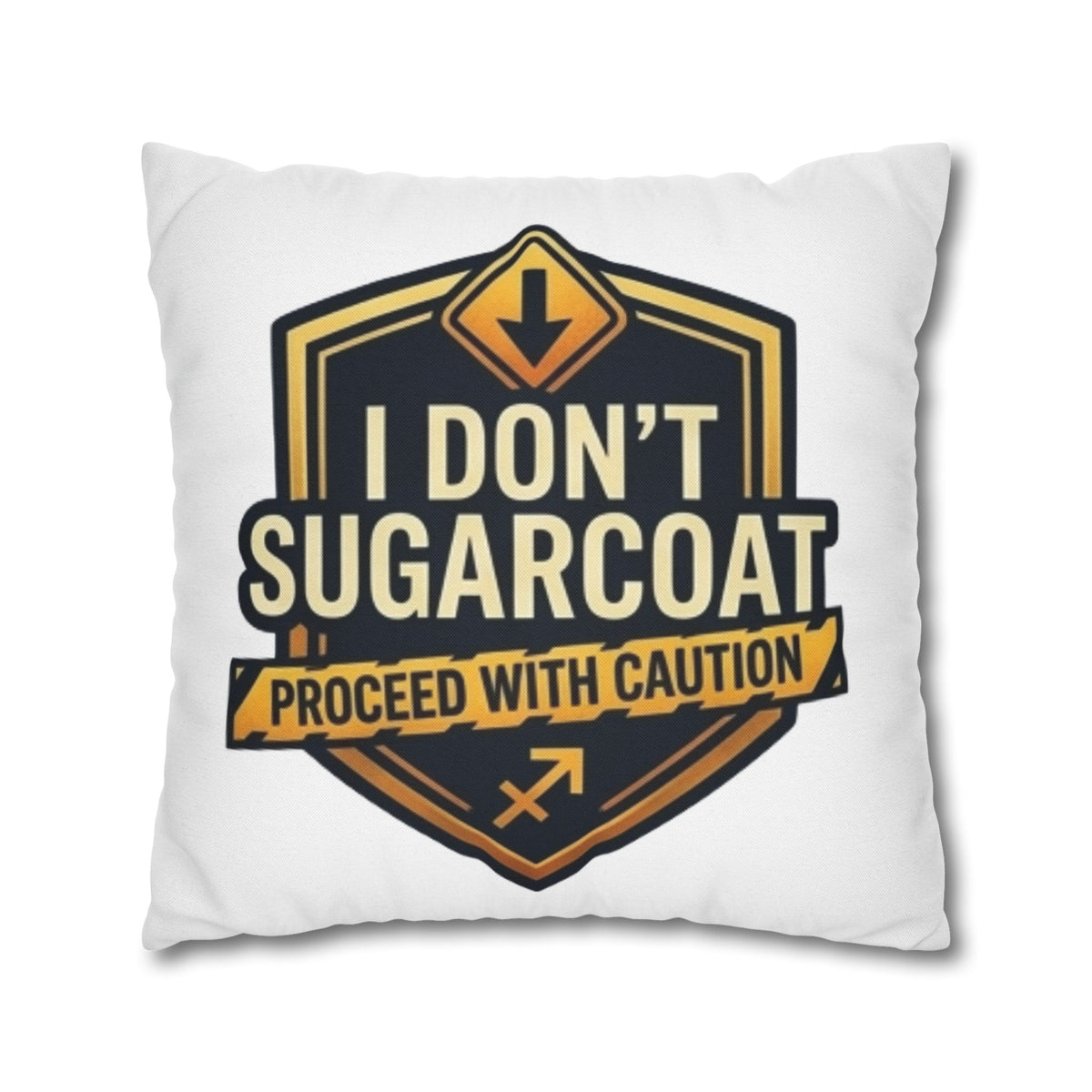 Sagittarius Throw Pillowcase — “I Don’t Sugarcoat — Proceed With Caution” Decorative Accent Pillow