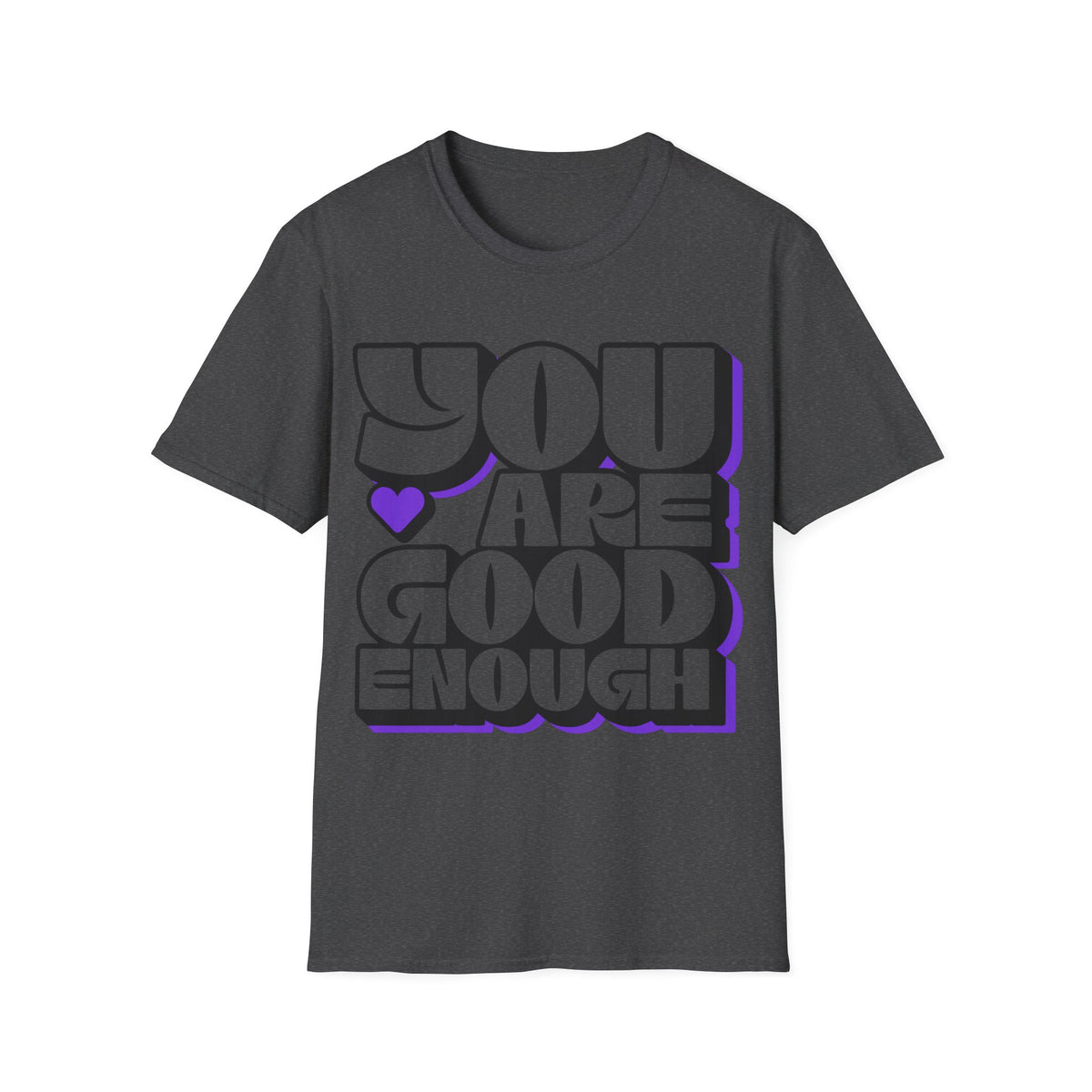 You Are Good Enough T-Shirt — Positive Affirmation Tee - Trending Now - September 2026