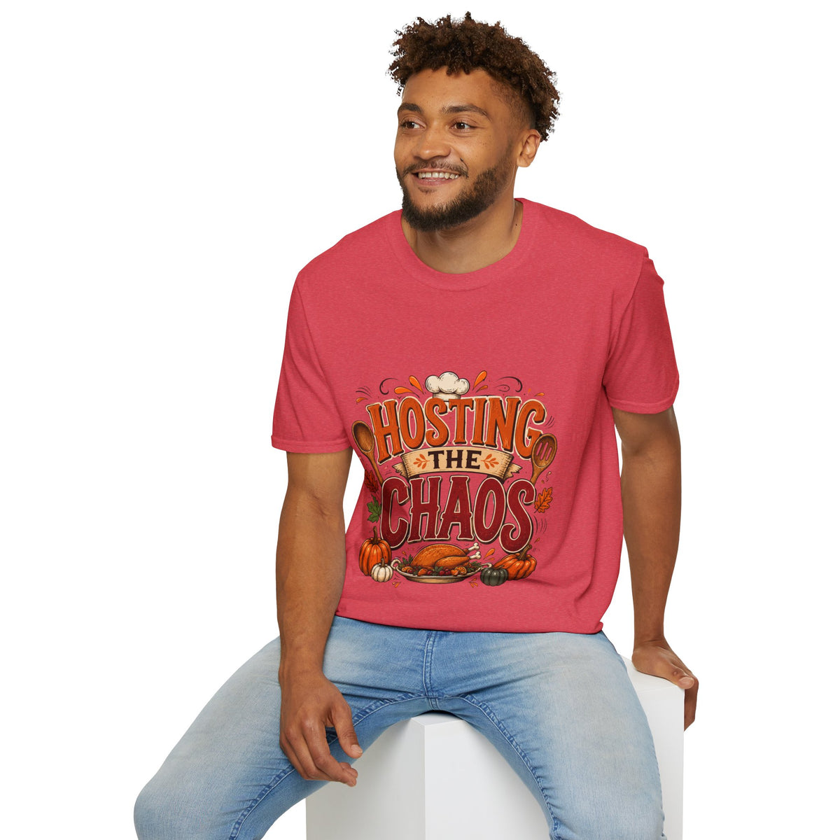Thanksgiving T-Shirt Hosting the Chaos T-Shirt — Funny Thanksgiving Cooking Shirt for Hosts