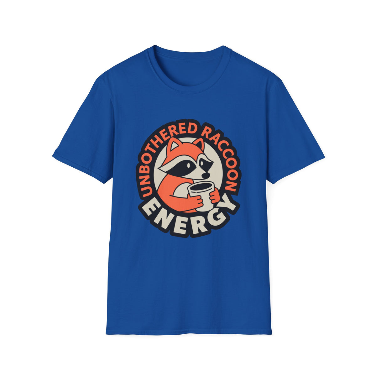 T-Shirt — Unbothered Raccoon Graphic Tee (Cozy Lazy Day Shirt) - Trending Now - August 2026