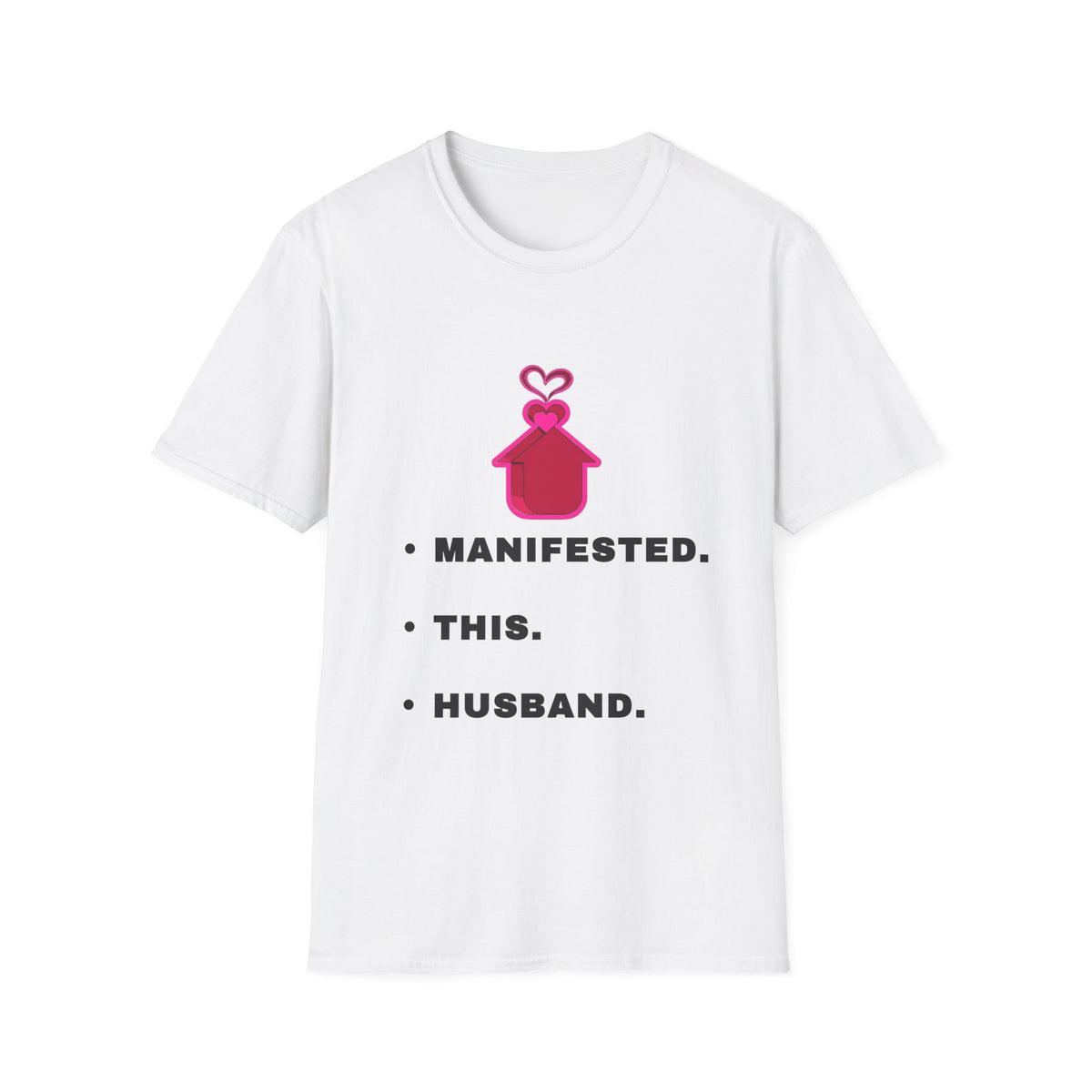 Manifested This Husband T-Shirt — Funny Bridal / Bachelorette Tee - Trending Now - September 2026