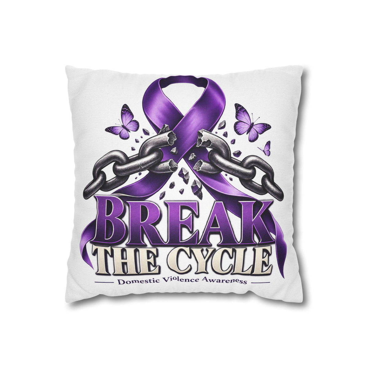 Break the Cycle Domestic Violence Awareness Pillow