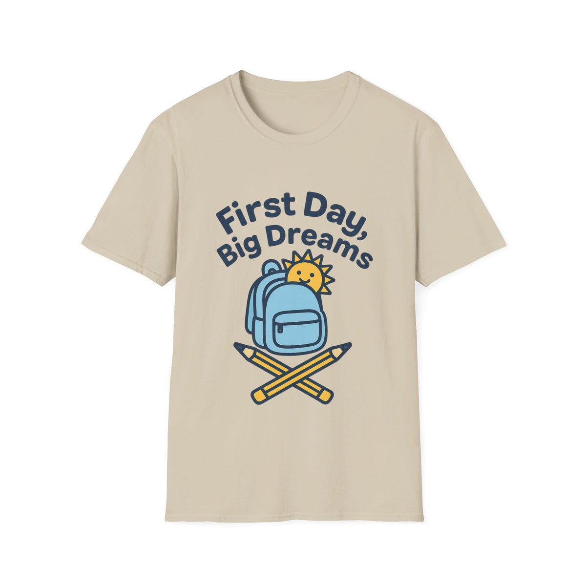 First Day Big Dreams T-Shirt — Cute Backpack & Pencil Back-to-School Tee - Trending Now - August 2026