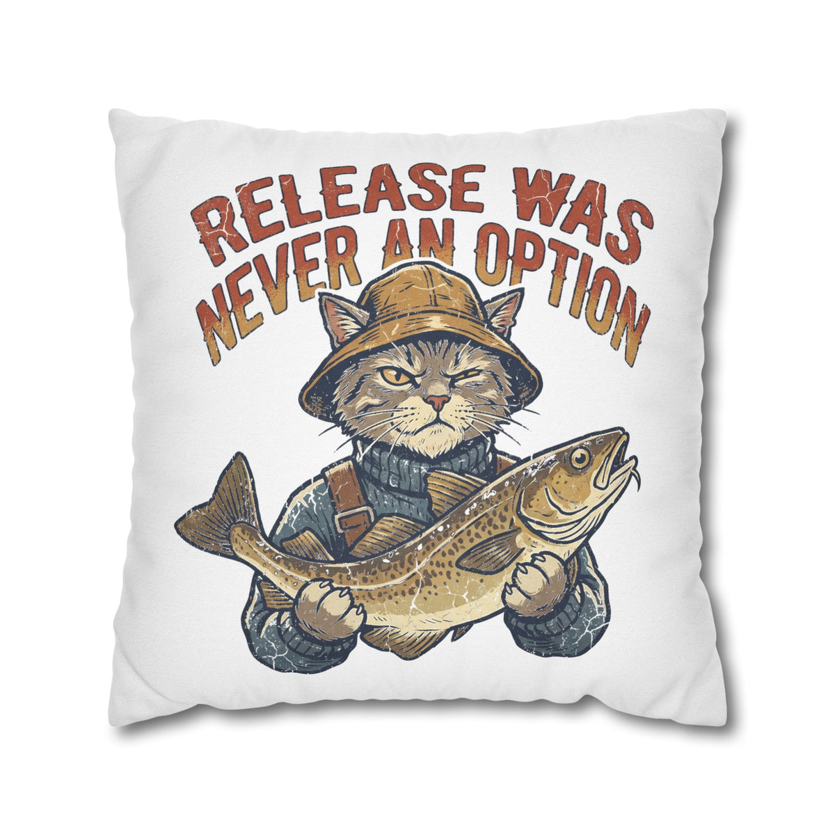 Funny Cat Angler Pillowcase - "Release Was Never An Option" Fishing Throw Pillow