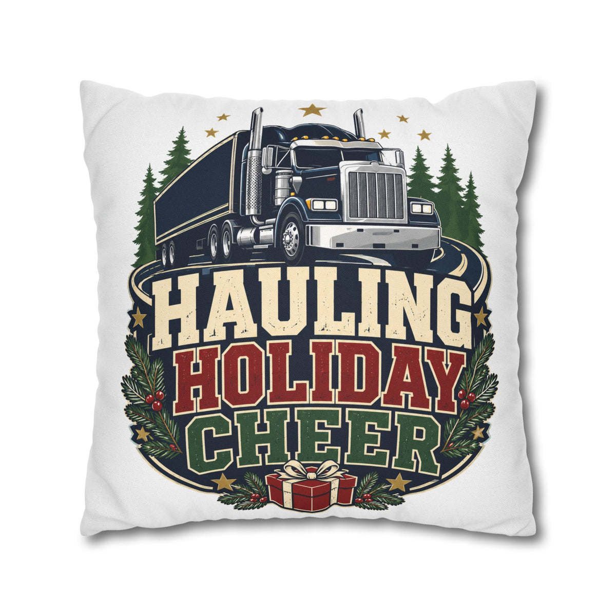 Hauling Holiday Cheer Truck Pillowcase Modern Day Christmas
