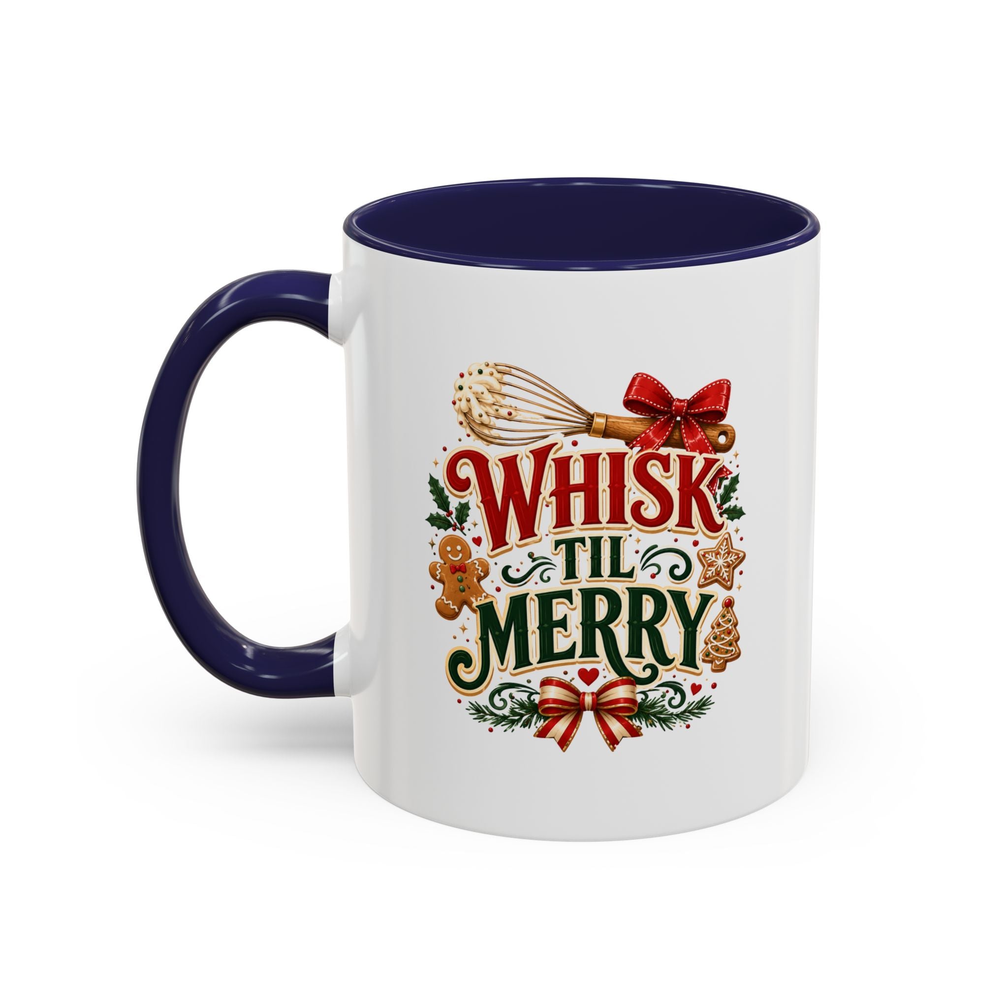 Whisk 'Til Merry Coffee Mug — Holiday Baking Kitchen Mug