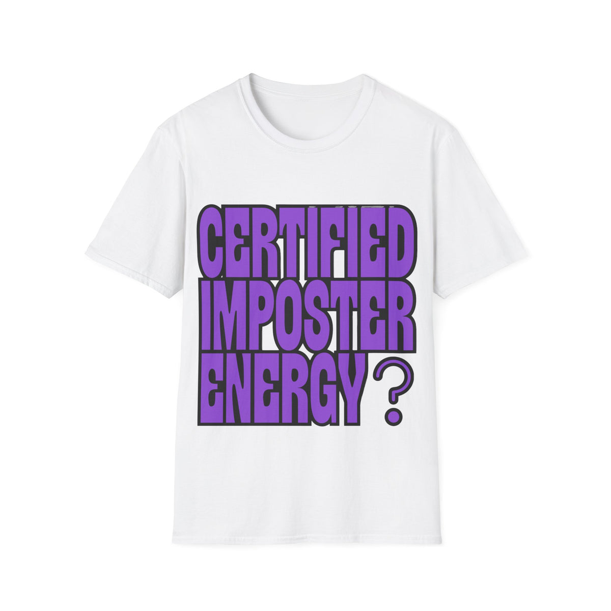 Certified Imposter Energy Funny Gaming Tee - Sarcastic Quote Streetwear T-Shirt - Trending Now - September 2026