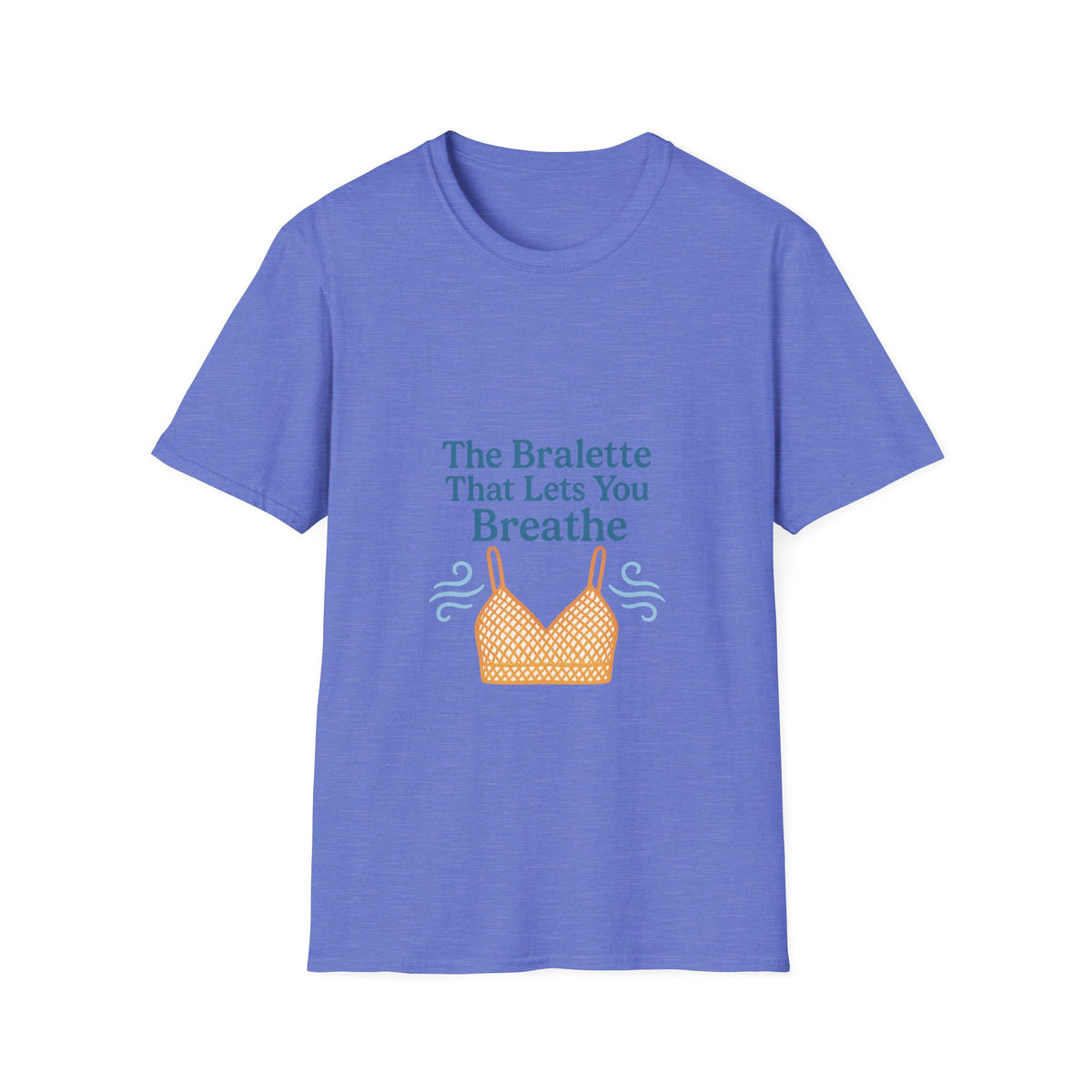 T-Shirt — "The Bralette That Lets You Breathe" Graphic Tee - Trending Now - October 2026