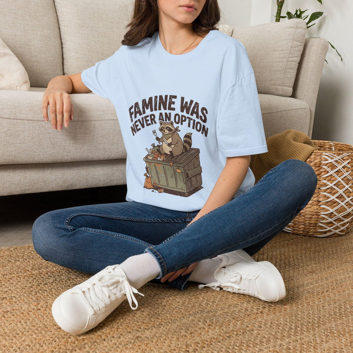Funny And Witty Famine Was Never An Option T-Shirt — Raccoon Dumpster Diver Graphic Tee
