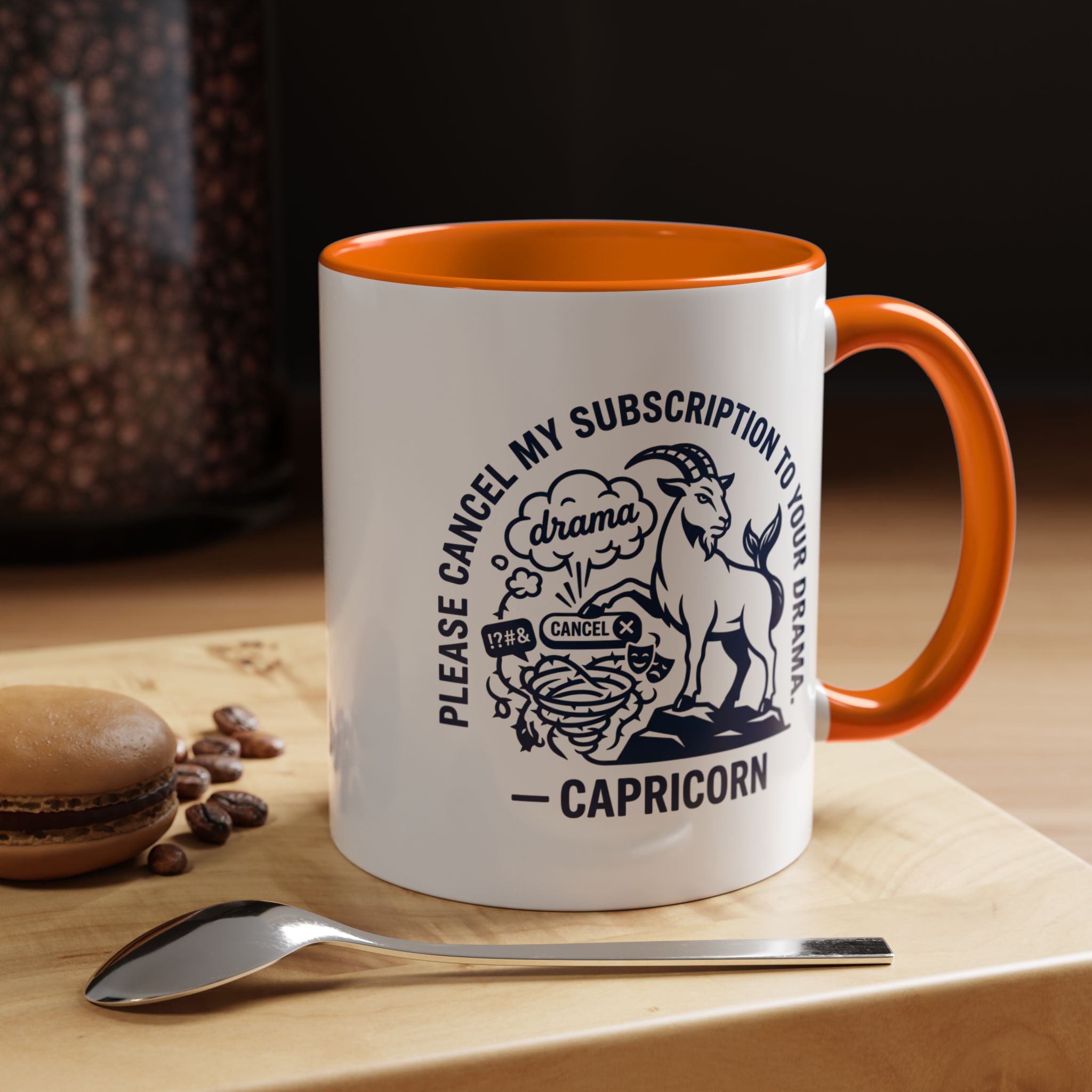 Capricorn Accent Coffee Mug – “Please Cancel My Subscription to Your Drama” Zodiac Gift