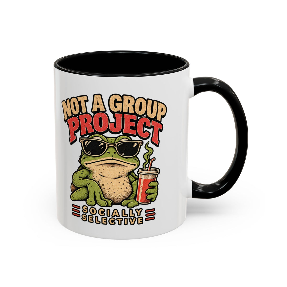 Funny And Witty "Not A Group Project" Accent Coffee Mug (11, 15oz)