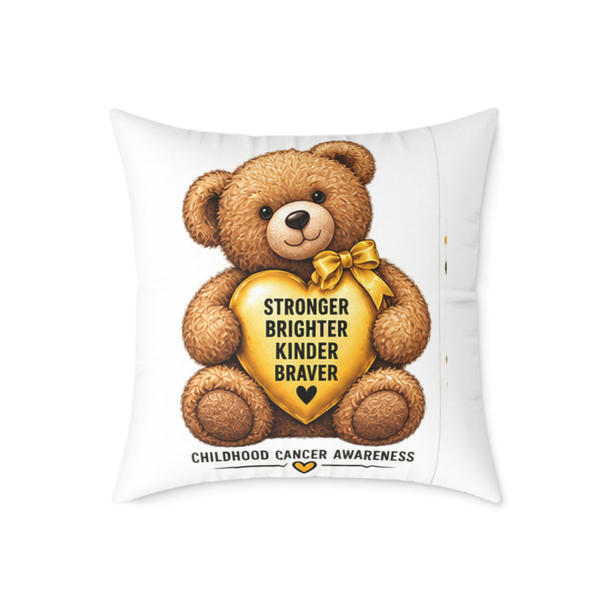Childhood Cancer Awareness Teddy Bear Pillow — "Stronger Brighter Kinder Braver" Square Throw Pillow