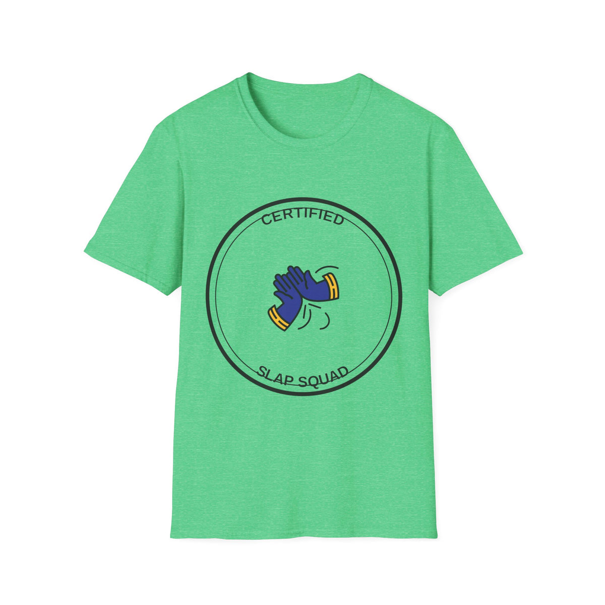 Certified Slap Squad T-Shirt — Funny Novelty Graphic Tee - Trending Now - August 2026