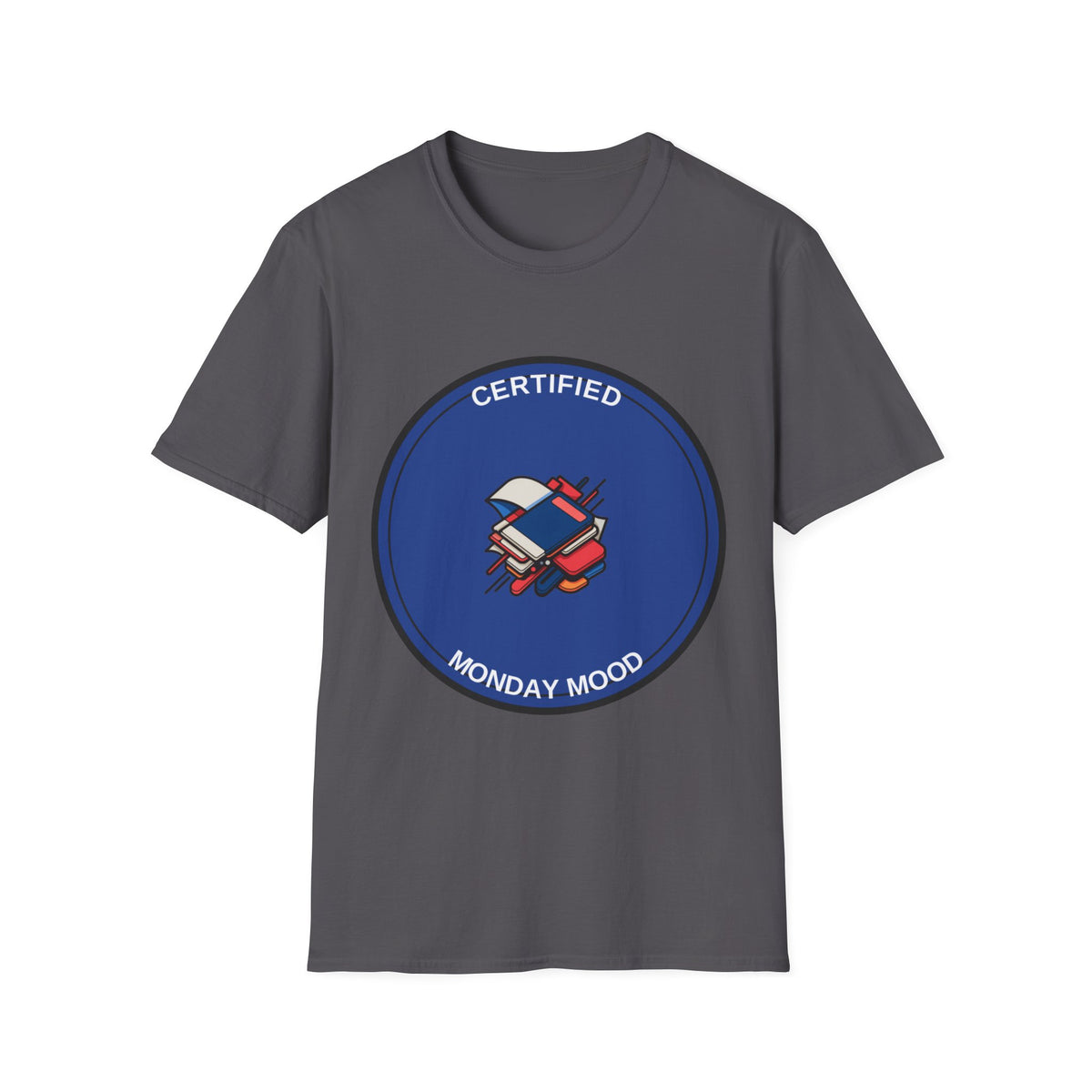 Monday Mood T-Shirt — "Certified Monday Mood" Graphic Tee - Trending Now - August 2026