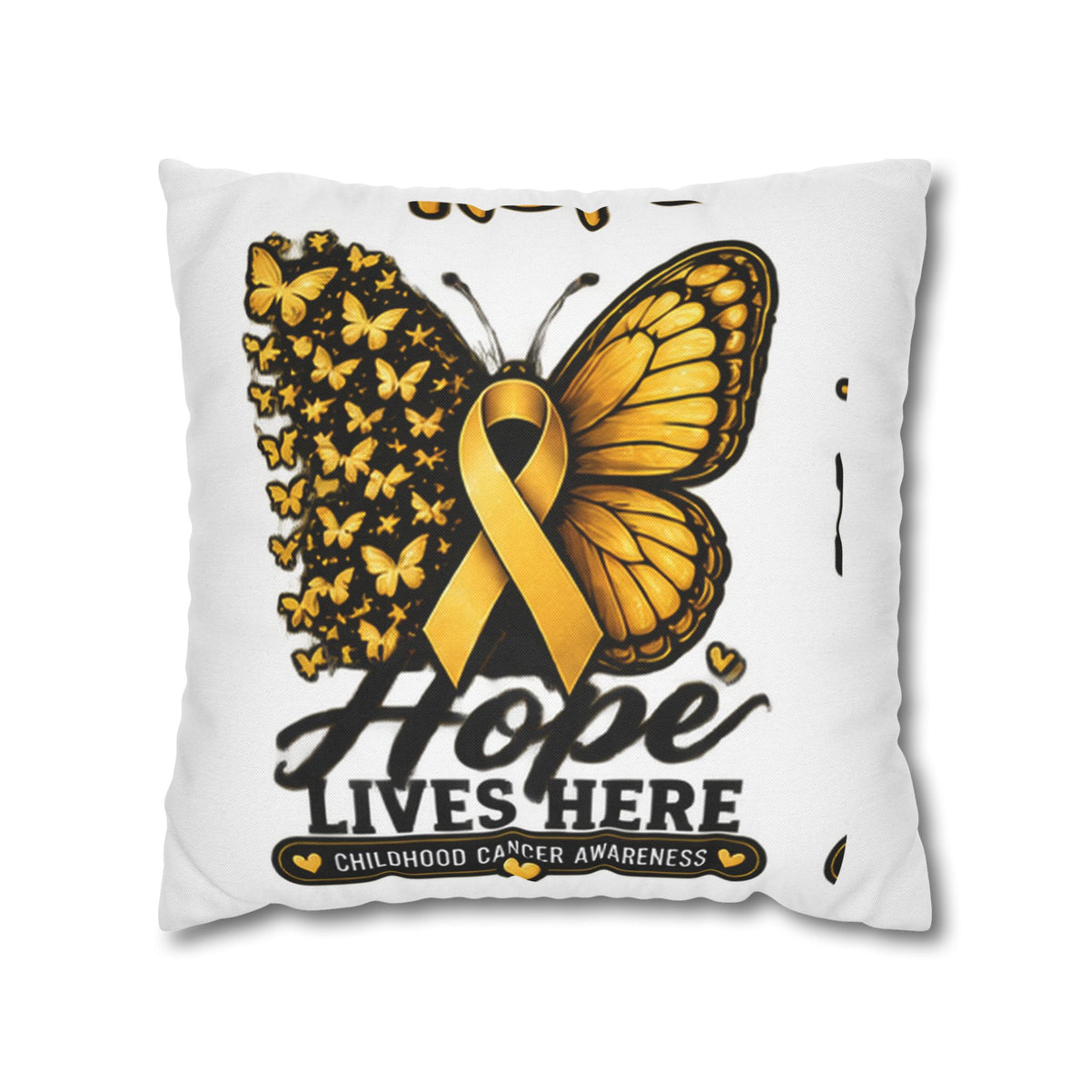 Hope Lives Here Childhood Cancer Awareness Pillowcase