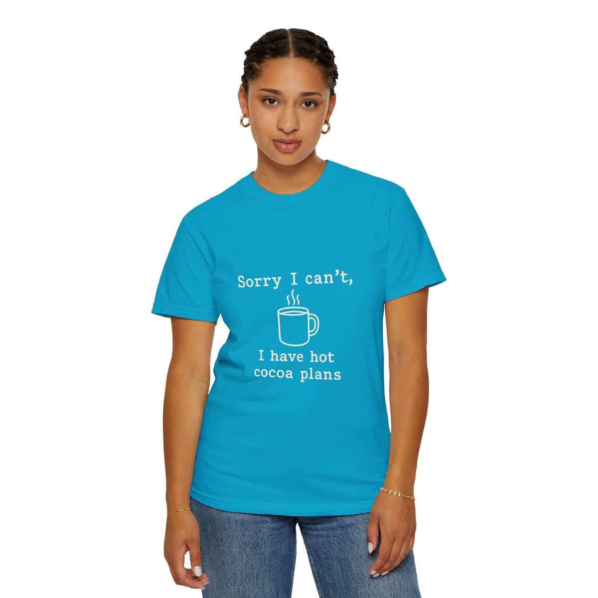 Hot Cocoa Plans T-Shirt — "Sorry I Can’t, I Have Hot Cocoa Plans" Cozy Graphic Tee - Trending Now - October 2026
