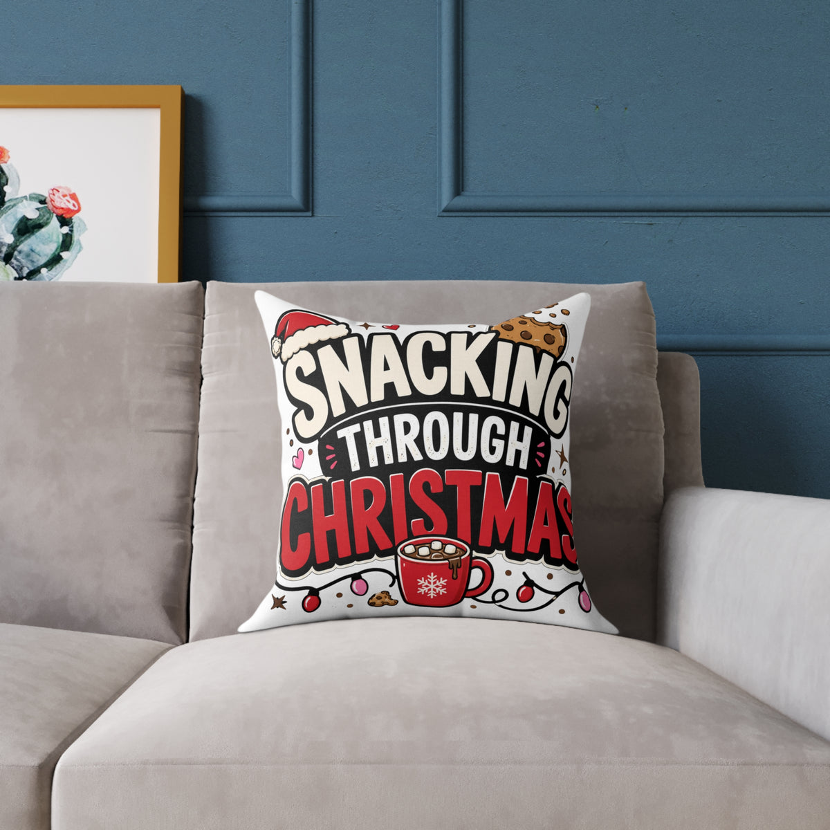 Snacking Through Christmas Modern Day Christmas  Pillow