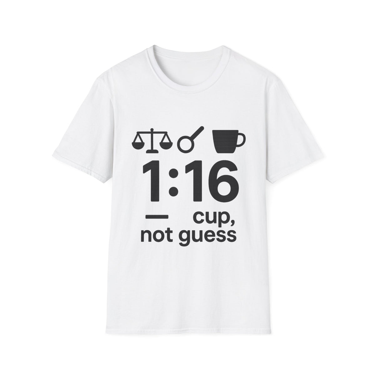 "1:16 Cup Not Guess" Coffee Brewing Ratio Graphic Tee - Funny Barista Aesthetic White T-Shirt - Trending Now - September 2026