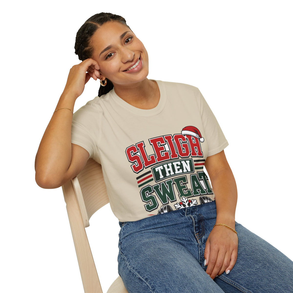 Sleigh Then Sweat T-Shirt – Christmas Fitness Holiday Tee