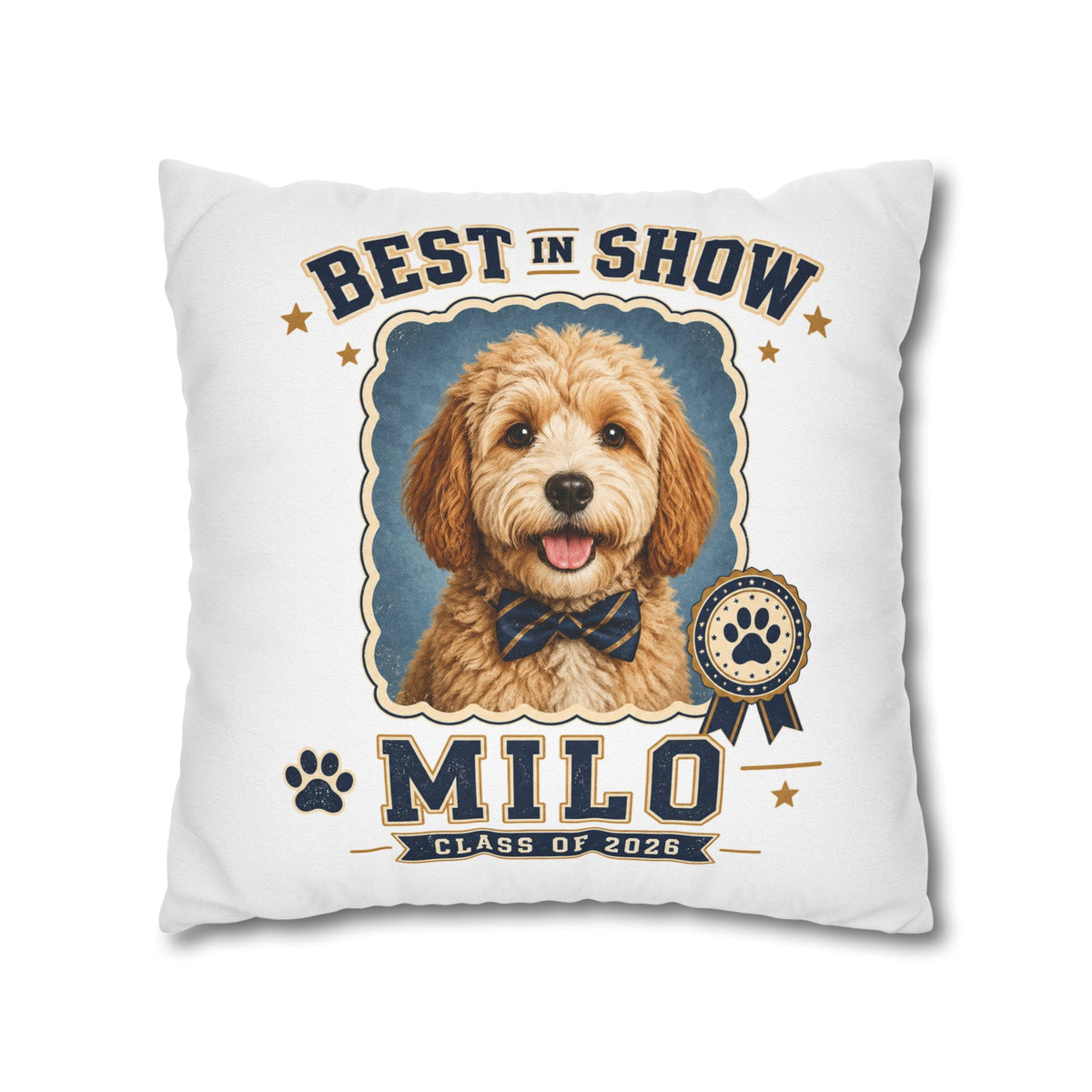 Best in Show Personalized Dog Pillowcase — "Milo" Pet Portrait Cushion (Class of 2026) Milo Bailey Dog Dad Mom
