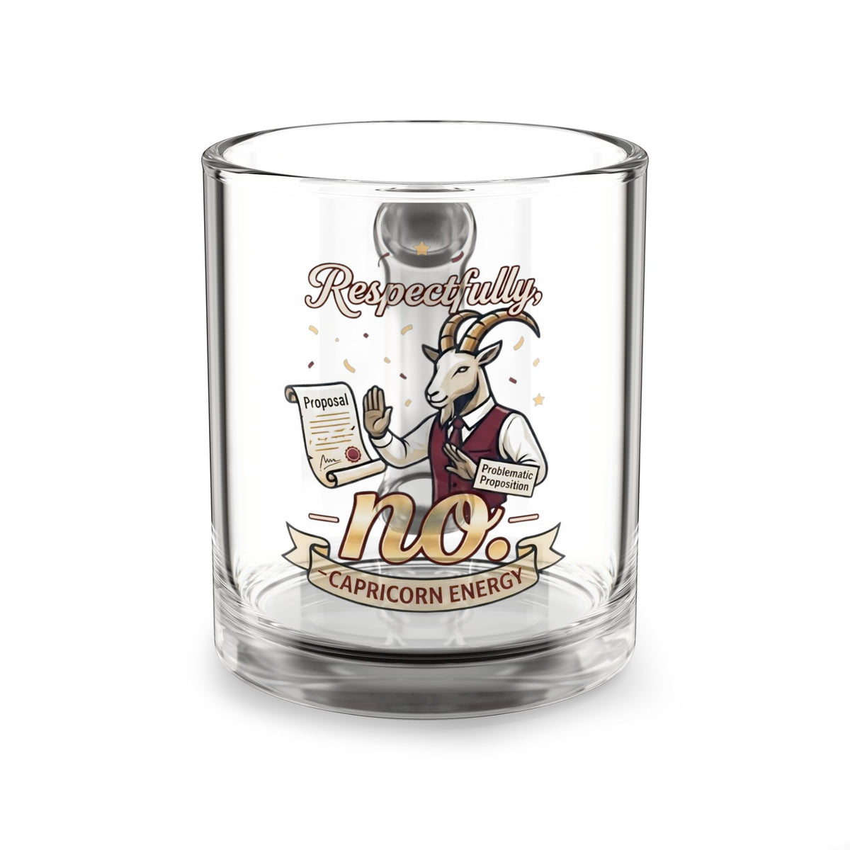 Capricorn Glass Mug — "Respectfully, No. Capricorn Energy" 10oz Horoscope Gift