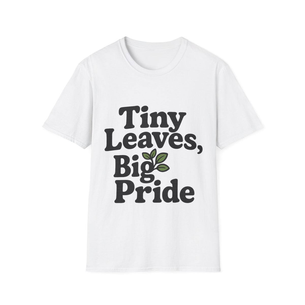Tiny Leaves Big Pride T-Shirt - Cute Plant Propagation Lover Tee - Trending Now - September 2026