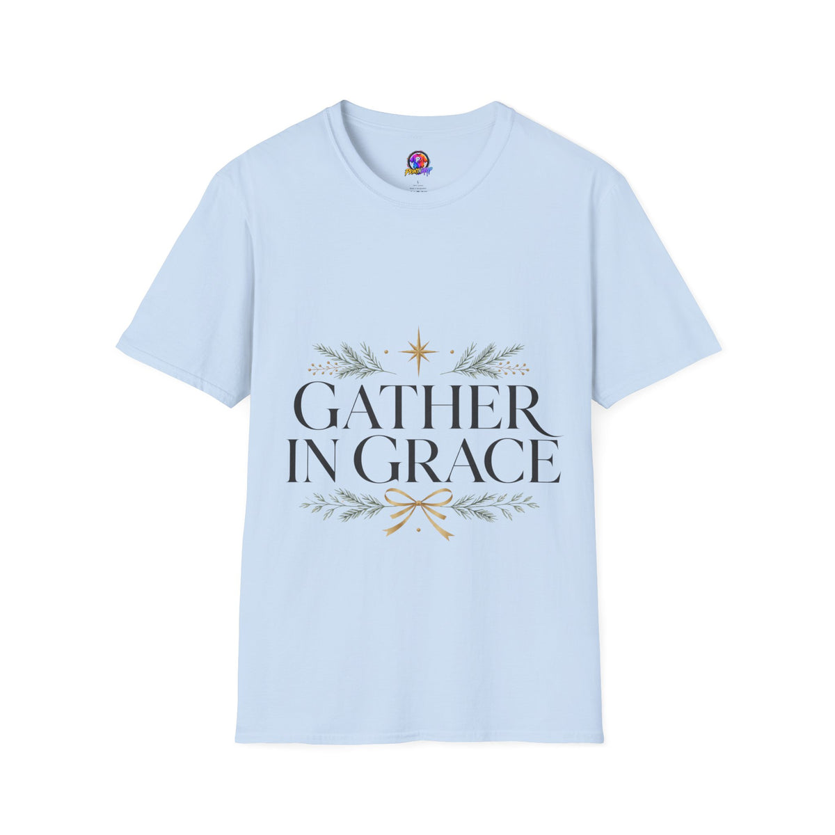 Gather in Grace T-Shirt — Elegant Holiday Floral Typography Tee