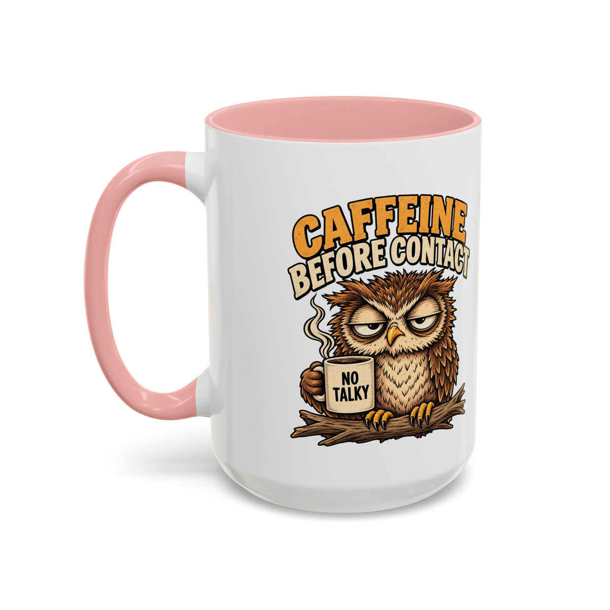 Funny And Witty "Caffeine Before Contact" Accent Coffee Mug (11, 15oz)