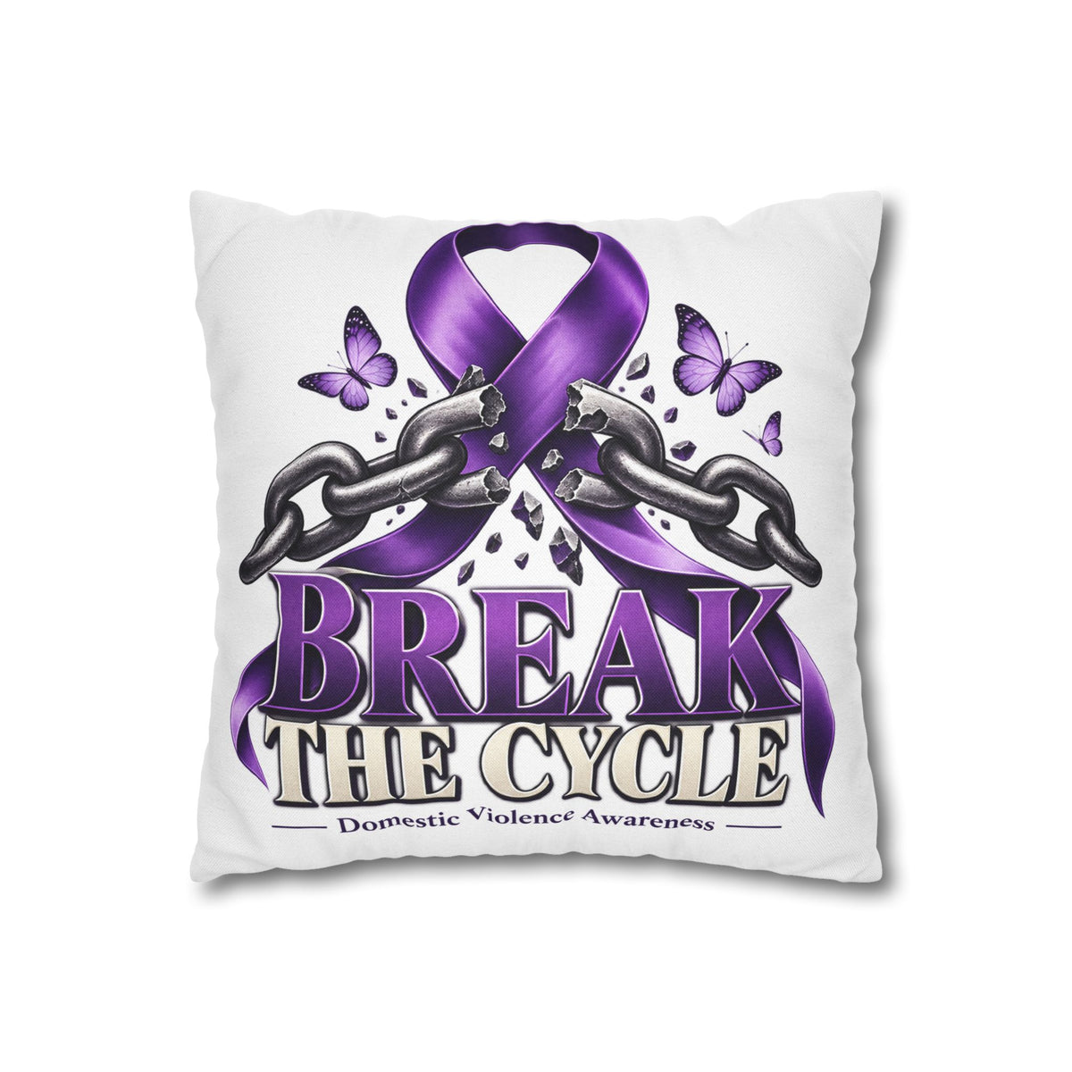 Break the Cycle Domestic Violence Awareness Pillow