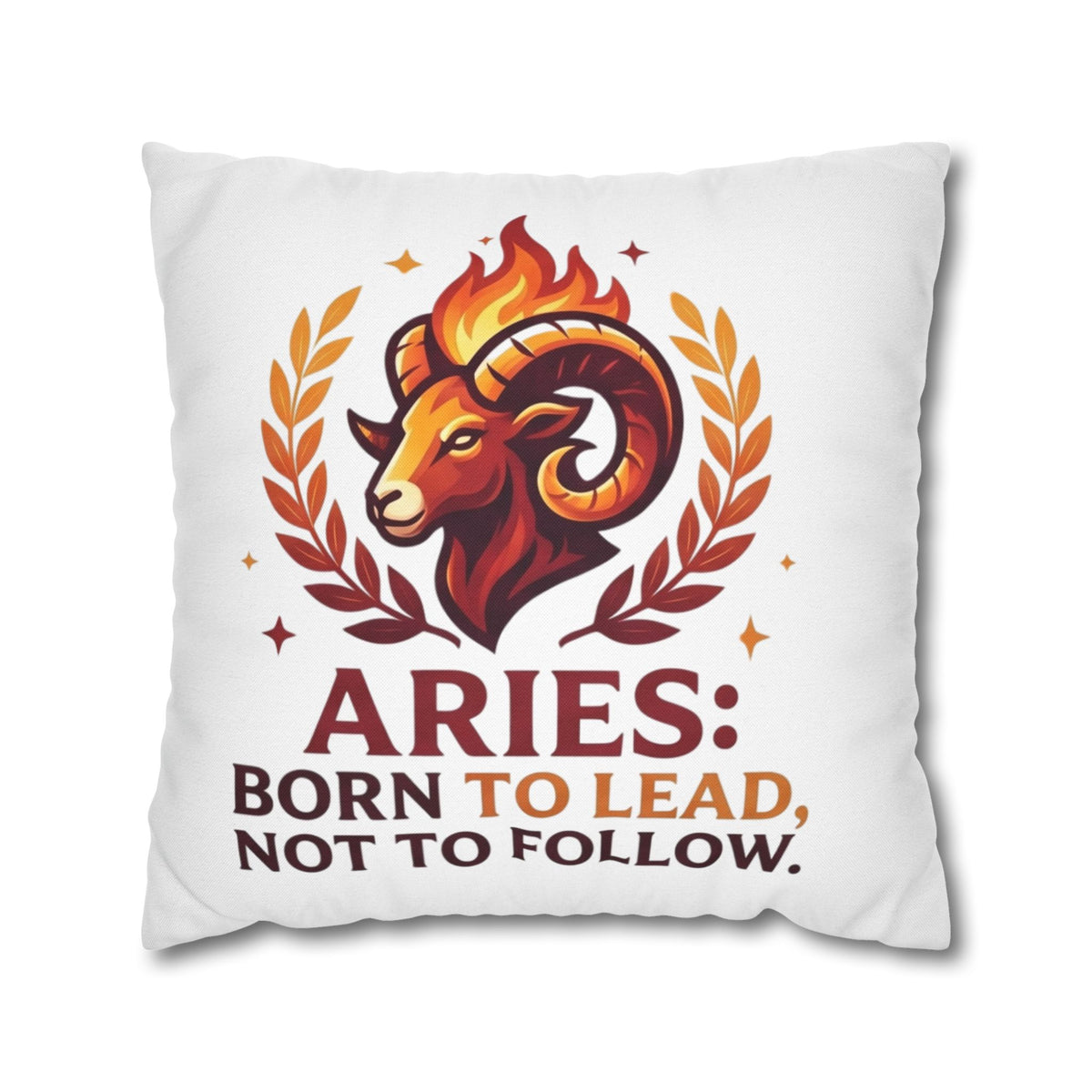 Aries Pillowcase Aries Pillow – "Born to Lead, Not to Follow" Zodiac Throw Pillow