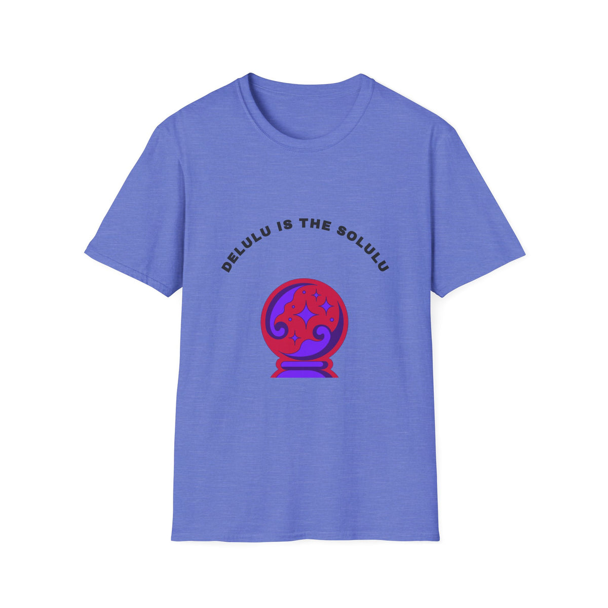 T-Shirt — Delulu Is The Solulu Crystal Ball Graphic Tee - Trending Now - September 2026