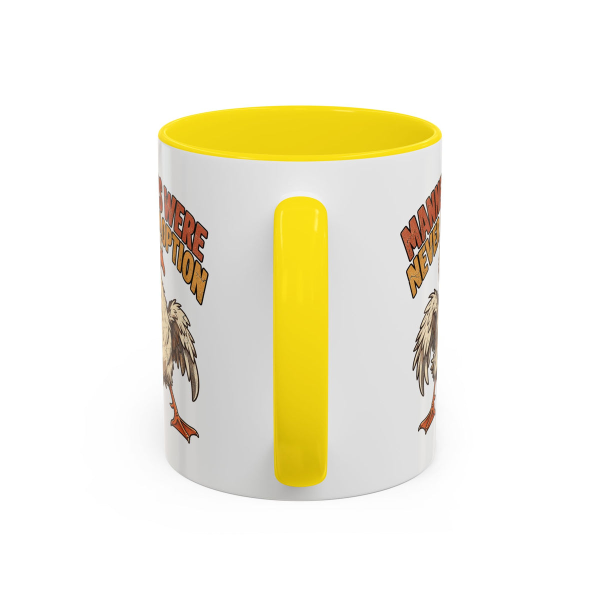 Coffee Mug — "Manners Were Never An Option" Funny Rude Chicken Accent Mug